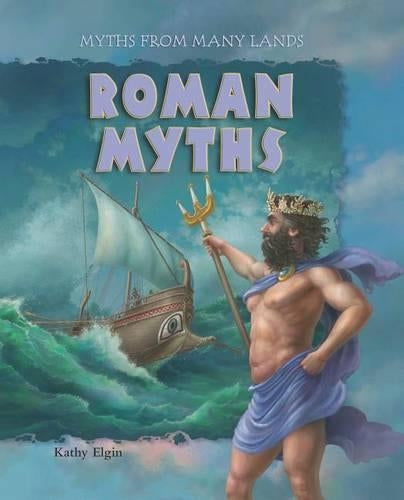 Roman Myths (Myths from Many Lands)