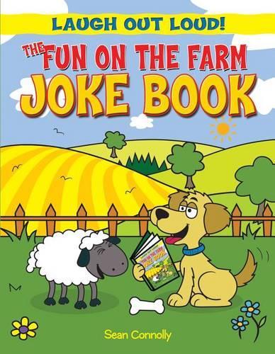 The Fun on the Farm Joke Book (Laugh Out Loud, 2)