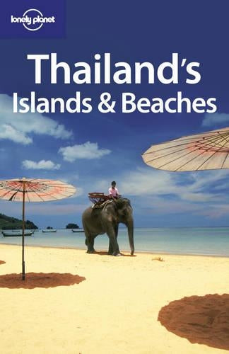 Thailands Islands and Beaches (Lonely Planet Country Guides)
