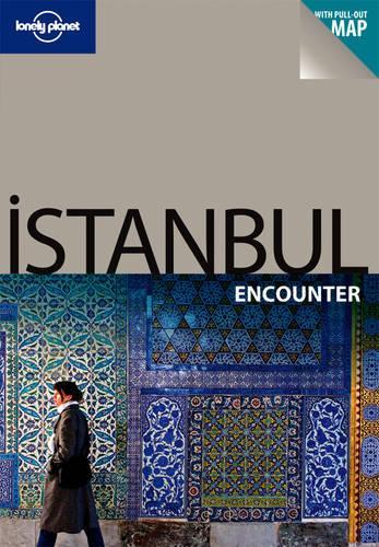 Istanbul Encounter (Lonely Planet Encounter Guides)