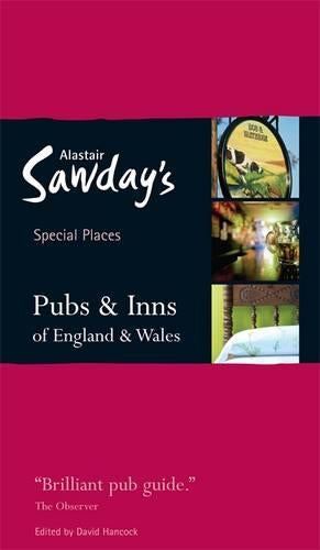 Pubs & Inns of England and Wales Special Places To Stay (Alastair Sawday's Special Places to Stay)