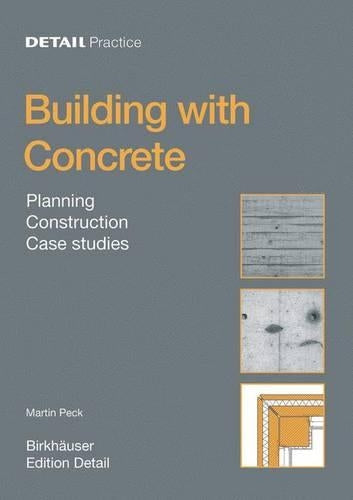 Concrete: Design, Construction, Examples (Detail Practice Series)