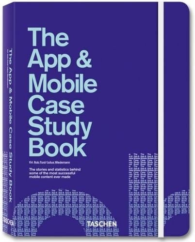 The App and Mobile Case Study Book