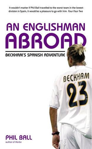 An Englishman Abroad: Beckhams Spanish Adventure