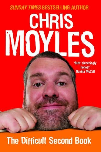 The Secret Diary of Chris Moyles: The Difficult Second Book
