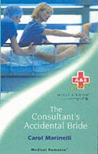 The Consultants Accidental Bride (Medical Romance)