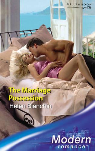 The Marriage Possession (Mills & Boon Modern)