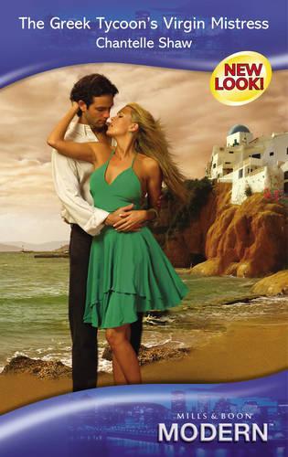 The Greek Tycoon's Virgin Mistress (Mills & Boon Modern)