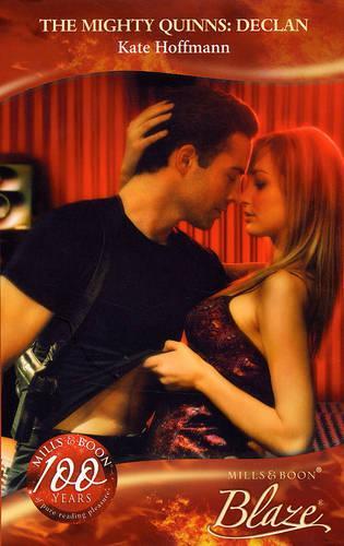 The Mighty Quinns: Declan (Mills & Boon Blaze)