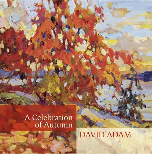 A Celebration of Autumn (Through the Year with David Adam)