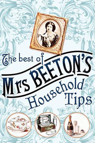 The Best of Mrs Beetons Household Tips