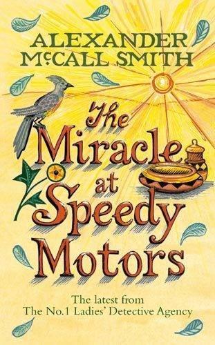 The Miracle At Speedy Motors (The No. 1 Ladies Detective Agency)