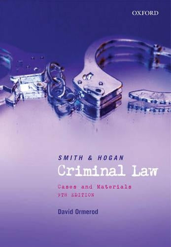 Smith and Hogan Criminal Law: Cases &amp; Materials: Cases and Materials