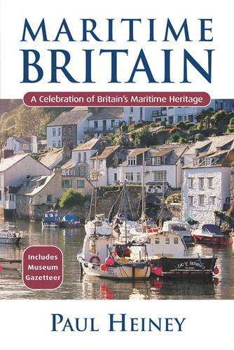 Maritime Britain: A Celebration of Britains Maritime Heritage