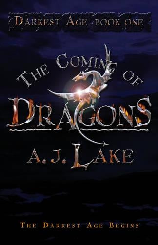 The Coming of DragonsThe Darkest Age