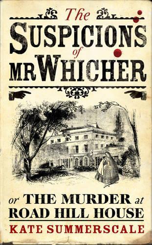The Suspicions of Mr Whicher: or the Murder at Road Hill House