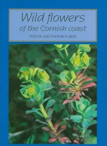 Wild Flowers of the Cornish Coast (Tor Mark paperbacks)