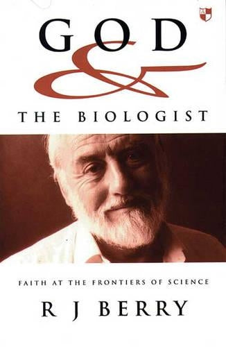 God and the Biologist: Personal Exploration of Science and Faith