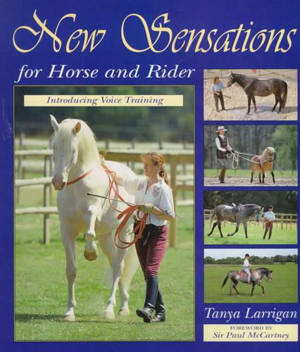 New Sensations for Horse and Rider: Introducing Voice Training