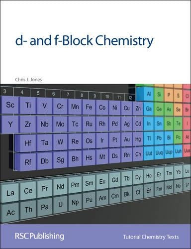 d- and f-Block Chemistry (Tutorial Chemistry Texts)
