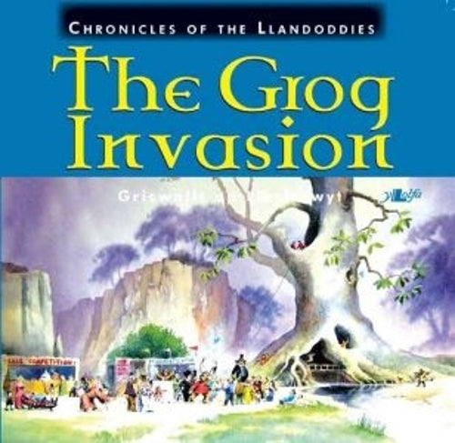 Chronicles of the Llandoddies: The Grog Invasion