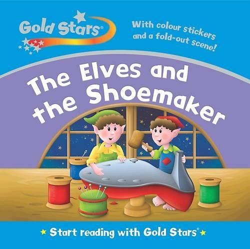 Gold Stars: Start Reading - Elves & Shoemaker (Gold Stars Readers)