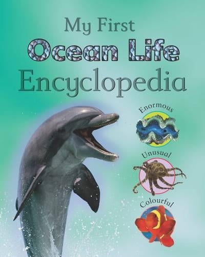 Reference 5+: Childrens Ocean Life Encyclopedia (My First Encyclopedia)