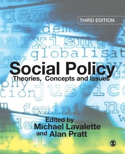 Social Policy, Third Edition: Theories, Concepts and Issues