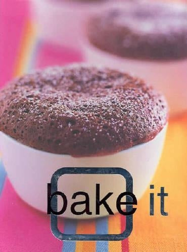 Bake It (It series) (Cook It)