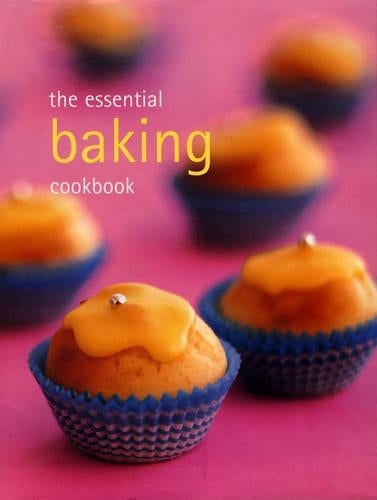 The Essential Baking Cookbook (Essential series)