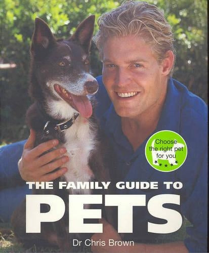 The Family Guide to Pets: Choose the Right Pet for You