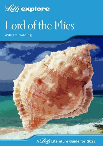 Lord of the Flies (Letts Explore GCSE Text Guides)