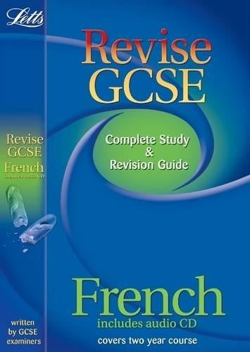 Letts Revise GCSE - Revise GCSE French (2010 exams only)