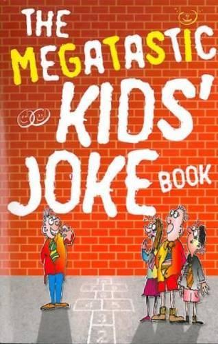 The Megatastic Kids Joke Book