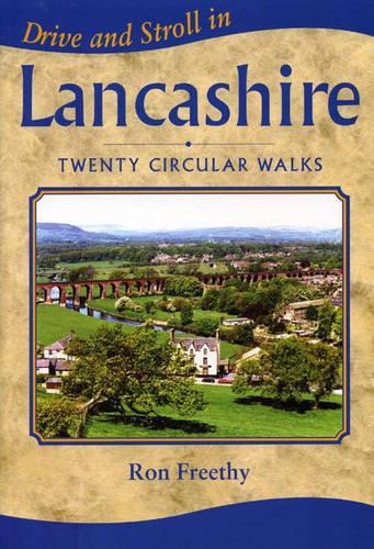 Drive and Stroll in Lancashire (Drive & Stroll)