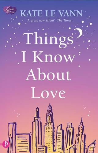 Things I Know About Love