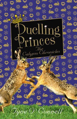 Duelling Princes (Calypso Chronicles) (Calypso Chronicles)