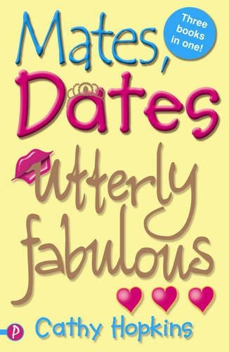 Mates, Dates Utterly Fabulous: "Mates, Dates and Inflatable Bras", "Mates, Dates and Cosmic Kisses", "Mates, Dates and Portobello ... "Mates, Dates and Portobello Princesses"