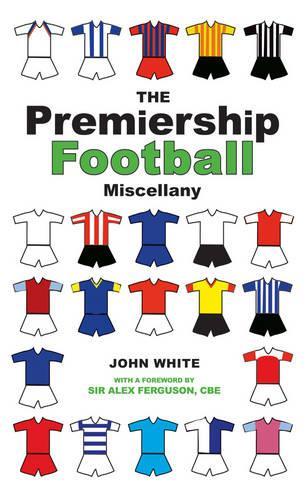The Premiership Football Miscellany