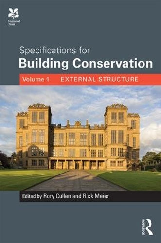 Specifications for Building Conservation: Volume 1: External Structure