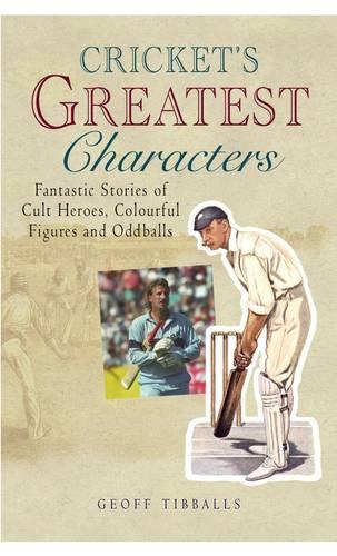 Cricket's Greatest Characters