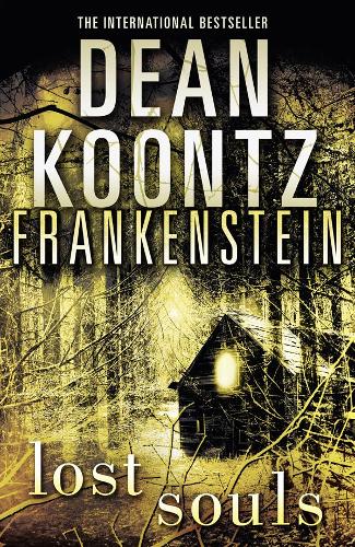 Lost Souls (Dean Koontzs Frankenstein, Book 4)