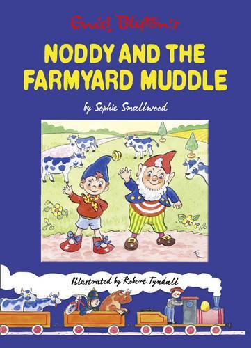 Noddy and the Farmyard Muddle