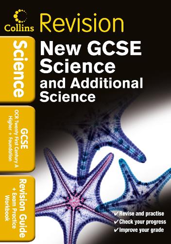 GCSE Science & Additional Science OCR 21st Century A: Revision Guide and Exam Practice Workbook (Collins GCSE Revision)