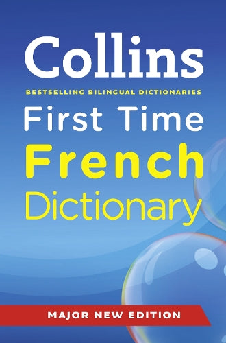 Collins First Time French Dictionary (Collins Primary Dictionaries)