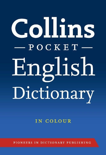 Collins English Dictionary: Pocket Edition (Collins Pocket)