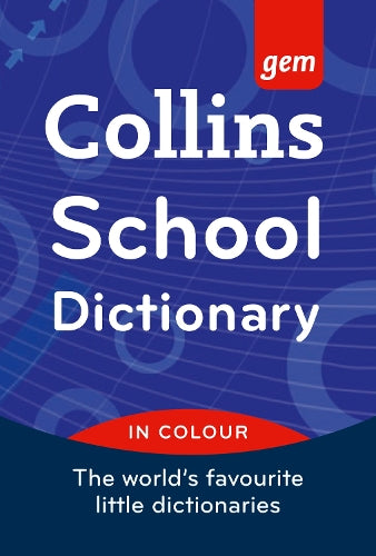 Collins Gem School Dictionary (Collins School)