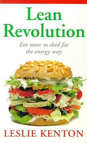 Lean Revolution: Eat More to Shed Fat the Energy Way