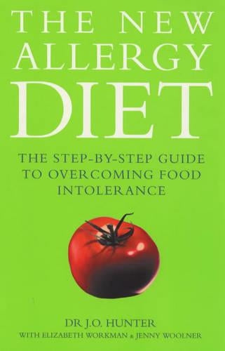 The New Allergy Diet: The Step-By-Step Guide to Overcoming Food Intolerance