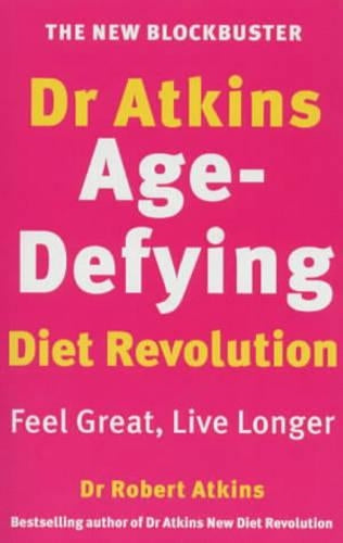Dr Atkins Age-Defying Diet Revolution